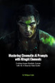 Mastering Cinematic AI Prompts with KlingAI Elements by Philippe Cadic
