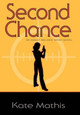 Second Chance Kate Mathis 9780981978949