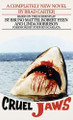 Cruel Jaws: The Novelization Brad Carter 9781960721792