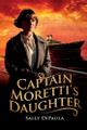 Captain Moretti's Daughter Sally Dipaula 9781963102642