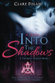 Into The Shadows by Clare Folan