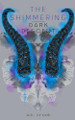 The Shimmering: Dark Descent A K Crook 9798653430817