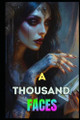 A thousand faces by Willian Innovador