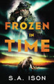Frozen In Time by S a Ison