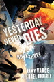 Yesterday Never Dies by Ramy Vance