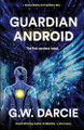 Guardian Android by G W Darcie