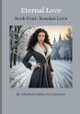 Eternal Love Book Four by Elizabeth Ashley Ceci