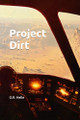Project Dirt by O R Helle