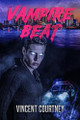 Vampire Beat by Vincent Courtney