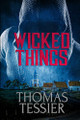 Wicked Things by Thomas Tessier