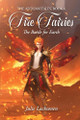 Fire Fairies: The Battle for Earth Julie Lacksonen 9781966840299