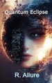 Quantum Eclipse: The Hidden Power Within R Allure 9798336159790
