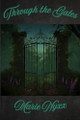 Through the Gates by Milanna Halapia