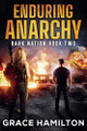 Enduring Anarchy by Grace Hamilton