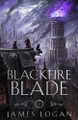 The Blackfire Blade James Logan 9781250350657