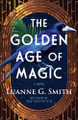 The Golden Age of Magic by Luanne G. Smith
