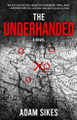 The Underhanded Adam Sikes 9781608096428