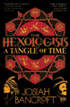 The Hexologists: A Tangle of Time by Josiah Bancroft