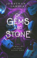 Of Gems and Stone Jonathan D Lambert 9798992397611