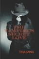 The Vampire's Secret Love by Tina Mina