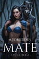 A Forbidden Mate by Paula Bliss