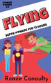 Flying by Renee Conoulty