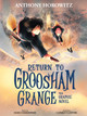 Return to Groosham Grange Graphic Novel Anthony Horowitz 9781529509519