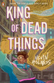 King of Dead Things Nevin Holness 9780241635452 [USED COPY]