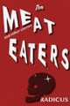 The Meat Eaters Radicus 9798348555511