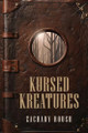 Kursed Kreatures Zachary Roush 9798989331444