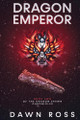 Dragon Emperor: Book Two Dawn Ross 9798992334715