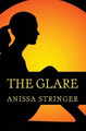 The Glare Anissa Stringer 9781502304384