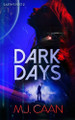 Dark Days M J Caan 9781036704506