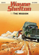 Wayne Shelton Vol.1: the Mission by Jean van Hamme