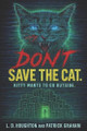 Don't Save the Cat Patrick Graham 9798280142657