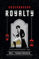 Underground Royalty Mel Torrefranca 9781962876087