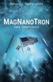 MagNanoTron The Evolution Robert J Saniscalchi 9798309338474