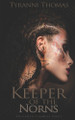 Keeper of the Norns Tyranni Thomas 9781791602260