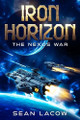 Iron Horizon: The Nexus War Sean Lacow 9781456665456