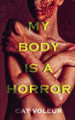 My Body is a Horror Cat Voleur 9798230878407