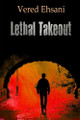 Lethal Takeout Vered Ehsani 9798280022386