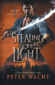 Stealing the Light Peter Wacht 9781950236572