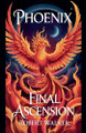 Phoenix - Final Ascension Robert Walker 9798230564119