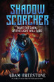 Shadow Scorcher Adam Freestone 9781594337666