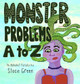 Monster Problems A to Z Stacie Green 9798998849817