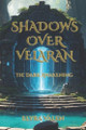 Shadows over Velaran: The Dark Awakening Elyra Valen 9798317163044