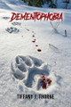 Dementophobia Tiffany Thorne 9798349334023