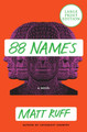 88 Names Matt Ruff 9780062979124