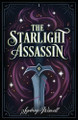 The Starlight Assassin Sydney Wiswell 9781967337002