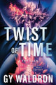 Twist of Time Gy Waldron 9798869378163